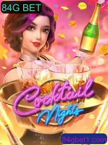 Descubra CocktailNights: Diversão e Estratégia com 84G BET